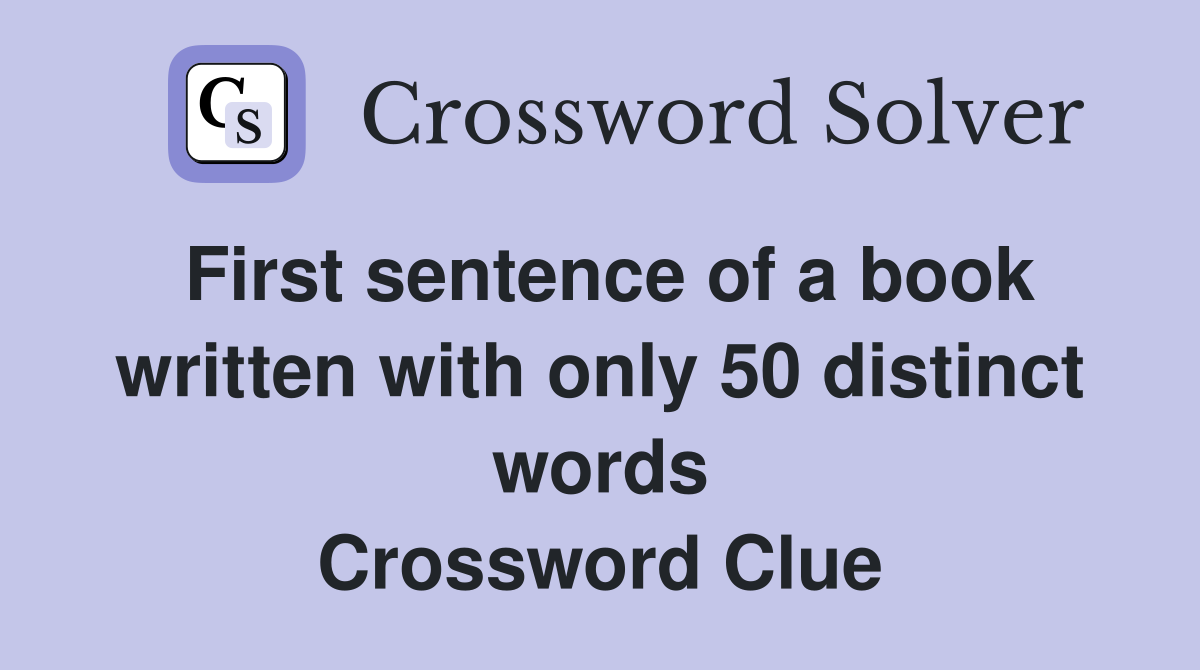 first-sentence-of-a-book-written-with-only-50-distinct-words